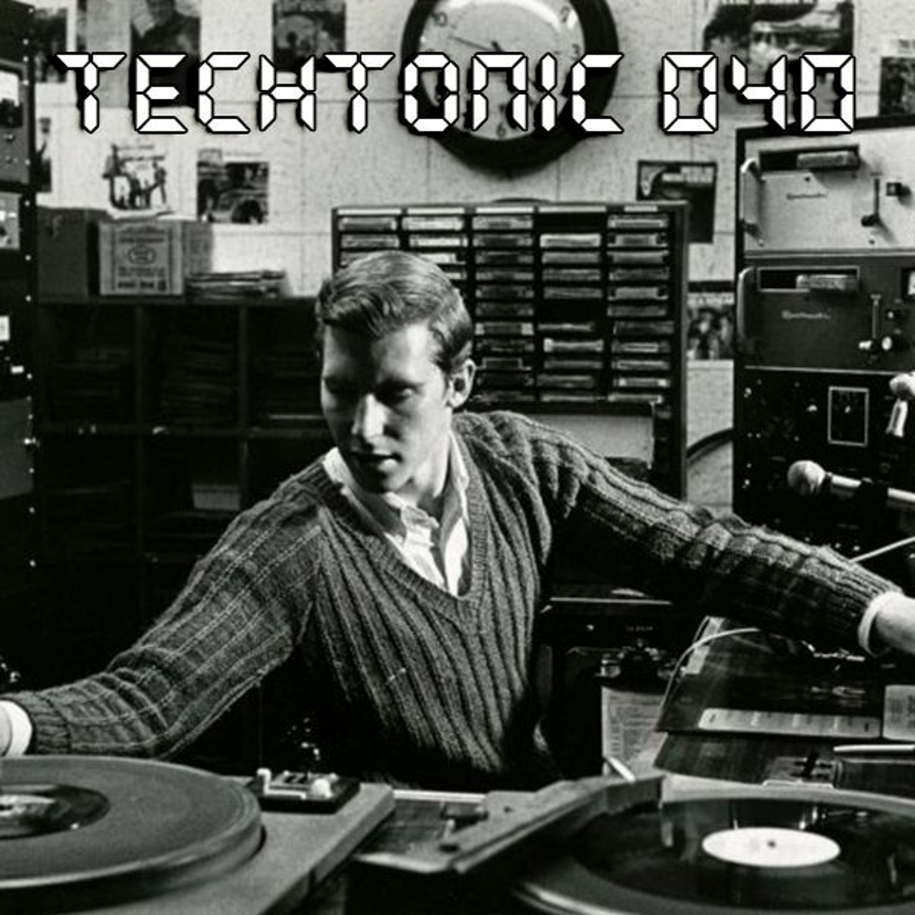 TechTonic E40 'Shed Your Fears & Lose Your Guilt' July 2019 Techno Mix plus GUEST MIX (Gary Burrows) episode artwork