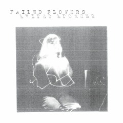 Failed Flowers - Broken Screen
