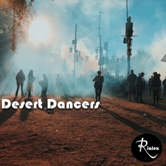 rialex - Desert Dancers  { FREEDOWNLOAD }