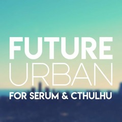 Glitchedtones - Future Urban for Serum & Cthulhu (Official Product Demo By Van Derand)
