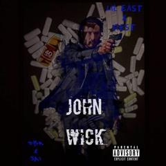 John Wick - Lil East X Rest
