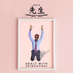 Dealt with + kinjutsu