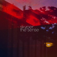 Skyper - The Sense