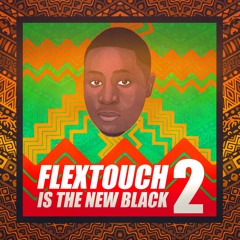 FLEXTOUCH IS THE NEW BLACK 2