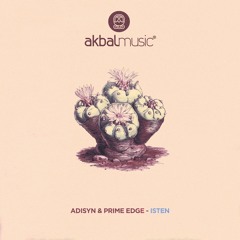 Adisyn, Prime Edge - Isten (Sea Mix) [Akbal Music]