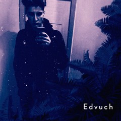 Edvuch ✶ Special for The Imaginarium IV