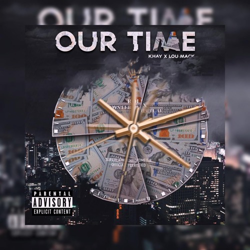 Khay X  Lou Mack - Our Time