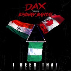 Dax - I Been That Ft. Emiway Bantai