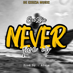 Never give up (Prod. by Alvinn)
