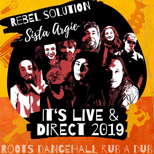 Sista Argie & Rebel Solution live and direct 2019