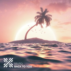 Seuto - Back To You