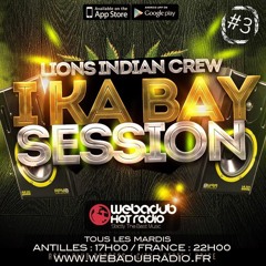 Selecta Indian (Lion's Indian Crew)  - I Ka Bay Session Ep - 3 (Podcast 7 Fev 2017)