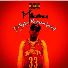 MILLERTIMEX NEXT SONG (DA BABY REMIX)