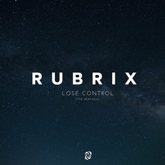 Rubrix - Lose Control (Joush Remix)