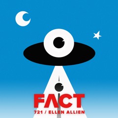 FACT mix 721 - Ellen Allien (Aug '19)