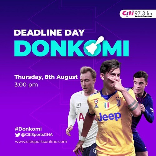 Transfer Deadline Day Donkomi - Thursday, 8th August, 2019 ...