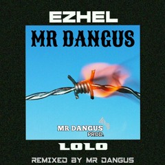 Ezhel - Lolo [ Mr Dangus Remix ]