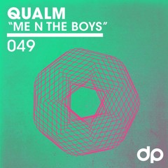 Qualm - Me N The Boys