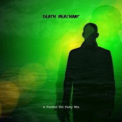 Death Merchant - (Tech House Corridos) - (Thursday Pre Furthur  Mix) - Tech House Dj Mix (1)