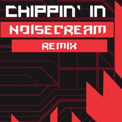 Samurai - Chippin' in (Noisecream Remix)