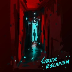 Various - Cyber Escapism (teaser)