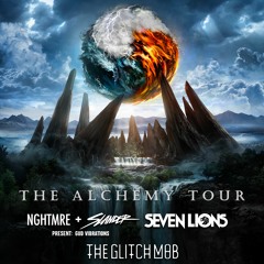 "The Alchemy Tour" Mix | NGHTMRE & SLANDER, Seven Lions, The Glitch Mob Tribute