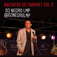 LMP Bachata De Cabaret Vol.2 - DJ Negro LMP