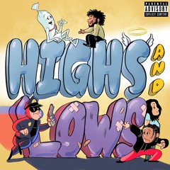 Highs and Lows Prod. by Yondo