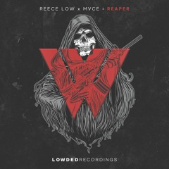 Reece Low & MVCE - Reaper OUT NOW!
