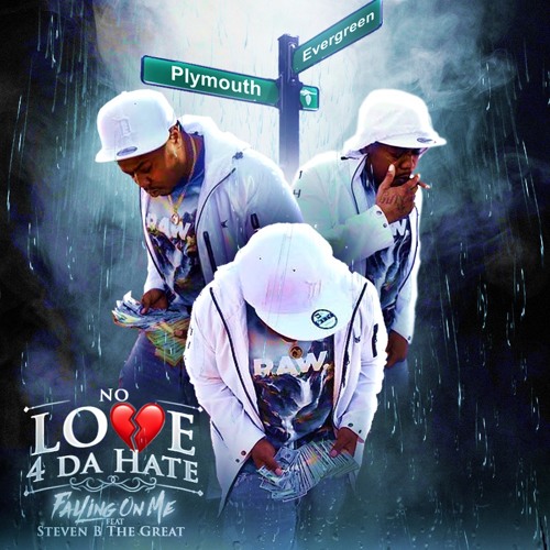 Fallin On Me ft Steven B The Great