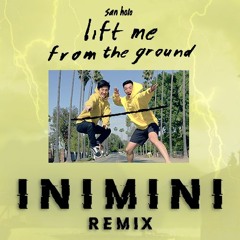 San Holo - Lift Me From The Ground [INIMINI Remix]