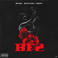 BF2 (Feat. Dave East & Chinx)