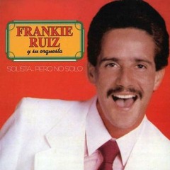 100 Frankie Ruiz - Deseandote ( Edit - DJ. ESE )