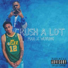 Crush A lot - WuYung X Mar