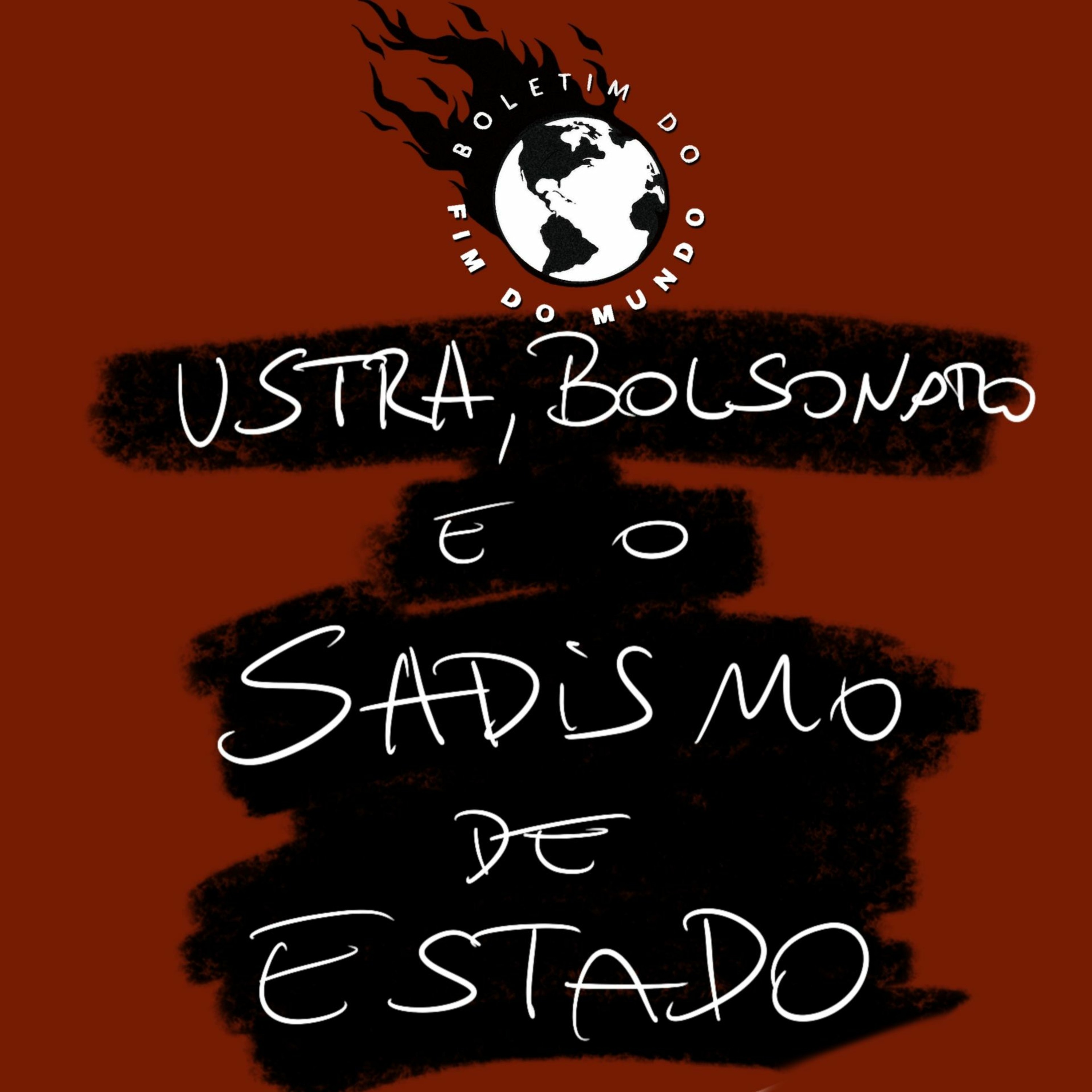 BFM - 8/8/19 - Bolsonarismo: Sadismo de Estado