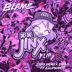 Zeds Dead & Diplo- Blame (jinx Flip)