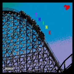 Think (with NP RE4PER) [Prod. RellyMade]