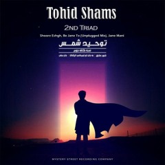 Shoor e Eshgh - Tohid Shams - شور عشق - توحید شمس