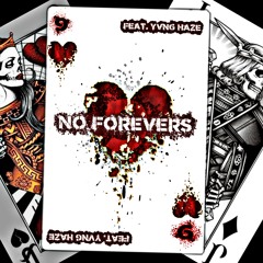 No Forevers Feat. Yung Hvze