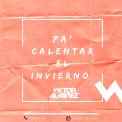 Pa' Calentar el Invierno