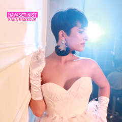 Havaset Nist - Rana Mansour