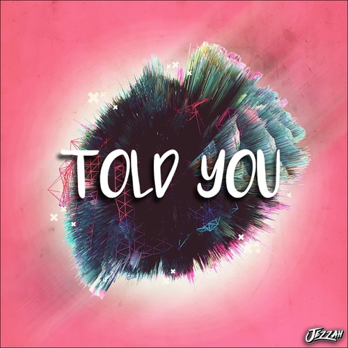 Told You (Original Mix)