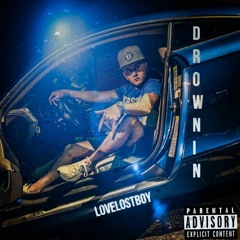 LoveLostboy - Drownin