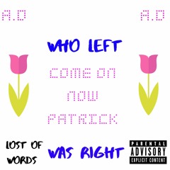 A.D WHO LEFT WAS RIGHT