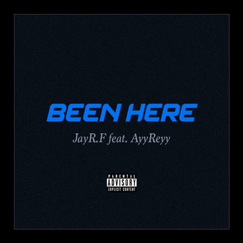 Been Here (Feat. Ayyreyy) [Prod. By Jalen Rose]