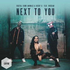 Becky G & Digital Farm Animals Feat Rvssian - Next To You   (Michael GRYM remake ver.)