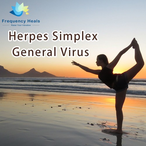 Frequency Heals - Herpes Simplex General Virus (XTRA)