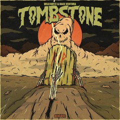 Wild Boyz! & Bace Ventura-Tombstone