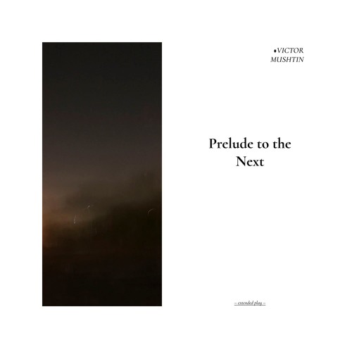 Prelude To The Next
