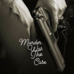 Trill 14 - Murder Was The Case